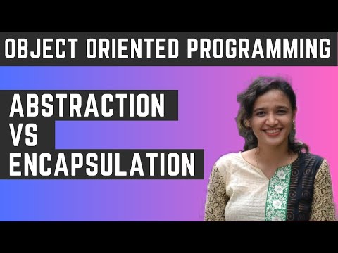 Abstraction VS Encapsulation | Object Oriented Programming