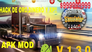 (NO ROOT HACK)TRUCK SIMULATOR USA NUEVO HACK/XP,DINERO Y ORO ILIMITADOS/ VERSIÓN 1.3.0
