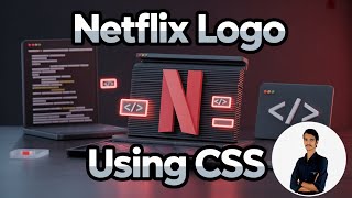 Avoid These Common CSS Mistakes When Creating a Netflix Logo