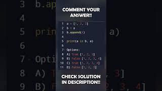 🚀 Quick brain-teaser Python MCQ: a is b? #pythonmcq #codeshorts #shorts #pythonmcq #codinginterview