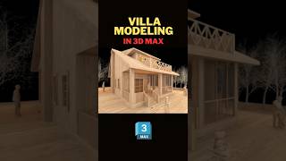 villa modeling time lapse#3dsmaxmodeling