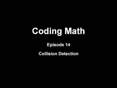 Coding Math: Episode 14 - Collision Detection