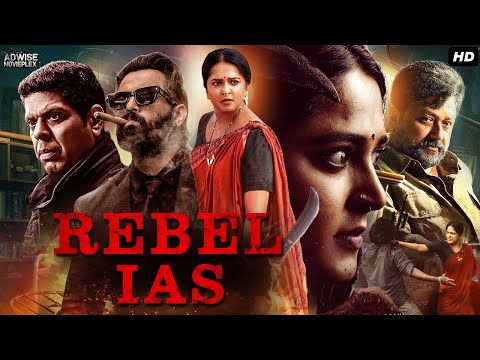 Anushka Shetty's REBEL IAS - South Indian Full Hindi Dubbed Movie | Unni Mukundan, Jayaram