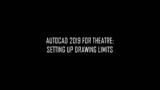 AutoCAD 2019 for Theatre: Setting up Drawing Limits