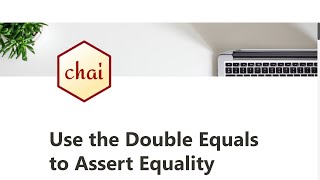 05 - Use the Double Equals to Assert Equality - Quality Assurance with Chai - freeCodeCamp Tutorial