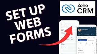 How to Set Up Web Forms in Zoho CRM 2025?