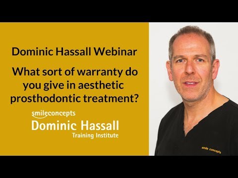 What sort of warranty do you give in aesthetic prosthodontic treatment?