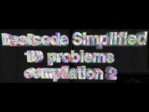 Leetcode Simplified: 10 problems compilation 2 ⚡ Crush These Challenges Fast! 🚀