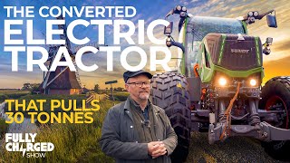 New Electric - The converted Electric Tractor that pulls 30 tonnes