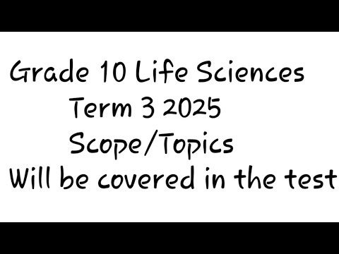 Grade 10 Life Sciences | Term 3 Scope | Topics Covered | 2025