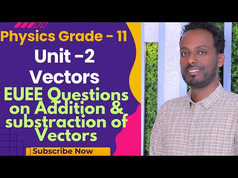 Ethiopian University Entrance Questions on vector addition and subtraction# Ethiopia.
