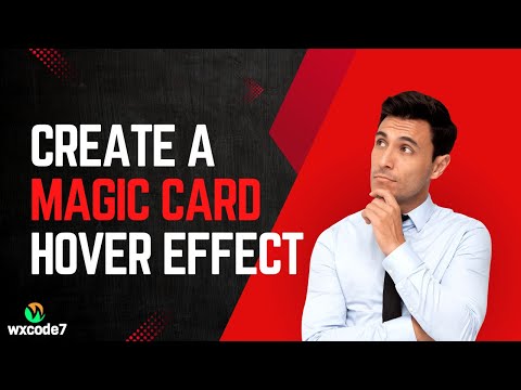 CREATE A MAGIC Card Hover Effect!