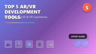 Top 5 AR/VR Development Tools for Beginners (2025)