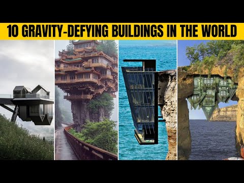 GRAVITY DEFYING Buildings in the World.