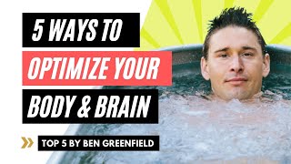Biohacking Your Body & Brain (with Ben Greenfield) | Tips to Enhance Health, Fitness & Longevity