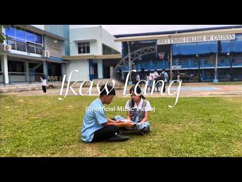 Ikaw Lang (Unofficial Music Video) | AB Literature 1, HCCC 2025-2026