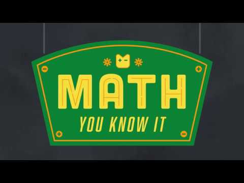 Math: You know it