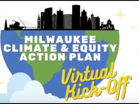 Milwaukee Climate & Equity Plan Virtual Kickoff