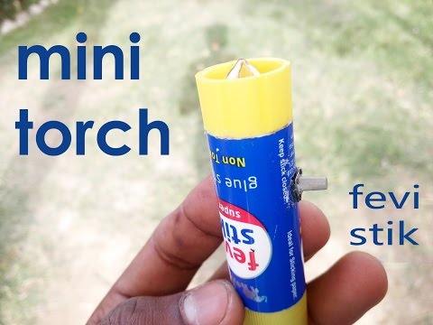 How to Make a Mini Torch Light/Torch using fevi stik  - EASY