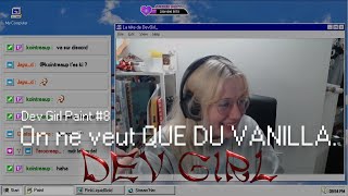On ne veut QUE DU VANILLA. | Dev Girl Paint #8