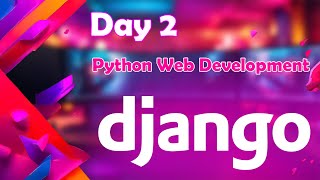 (Day 2) Python Django Web App Development || Django Views & URLs || CodeWiz Rafi's Show