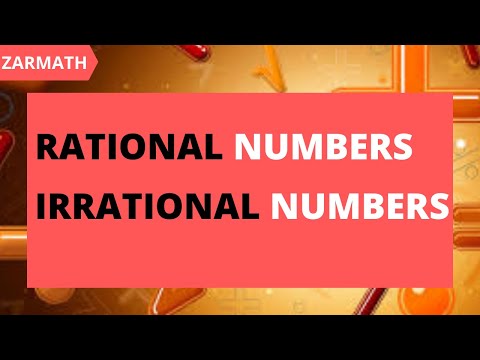 Rational Numbers | Irrational Numbers | Zarmath