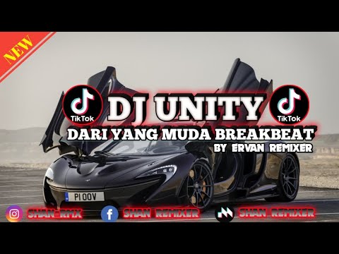 DJ UNITY X DARI YANG MUDA BREAKBEAT TERBARU 2024🎶🎶 ||FYP TIKTOK‼️ || BY ERVAN REMIXER