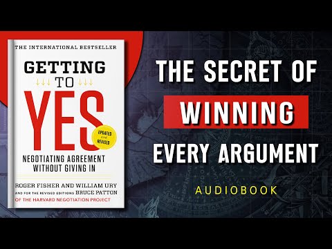 Getting to Yes: The Psychology of Winning Every Argument | Audiobook in English