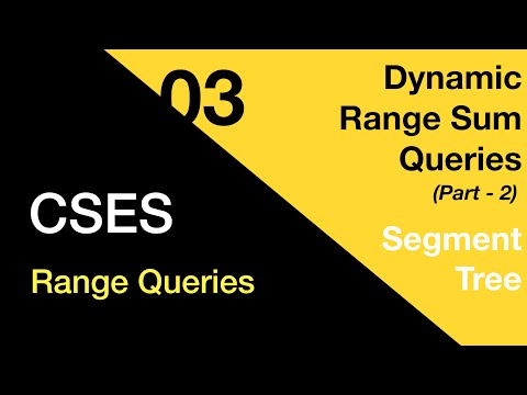 03. Dynamic Range Sum Queries part-2 (Segment Tree) CSES