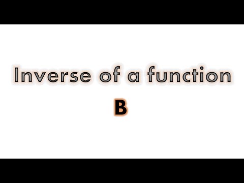 Inverses of Function B