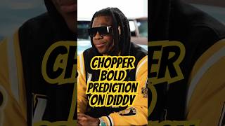 Chopper Predicts Diddy Will BEAT Most Charges?! 😳