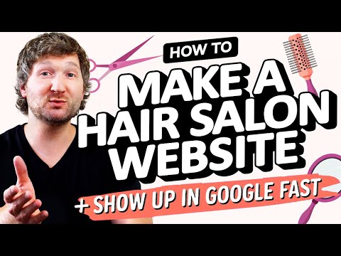 Hair Stylists - Here’s How to Make a Hair Salon Website (In Seconds) & Show Up in Google for Clients