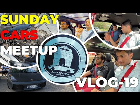 Sunday Cars Meetup | Delhi | Cars and Coffee | Vlog 19