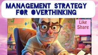 Management of overthinking #controlmind​ #controlthoughts #howtocontrolyourmind#shortsvideo #life