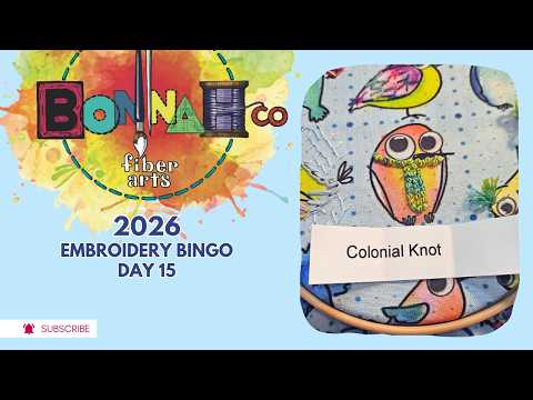 Embroidery Bingo 2026 Day 15: Colonial Knot