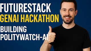 building Politywatch-ai for the FutureStack GenAI Hackathon Project Submission