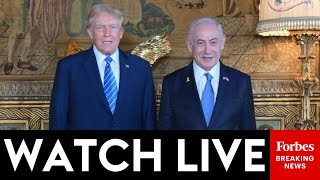 WATCH LIVE: Trump Meets With Netanyahu At Mar-A-Lago