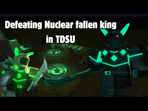 Beating Nuclear Fallen King in TDSU