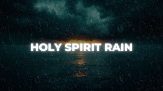 Soaking Worship Music with Heavy Rain and Thunder Sounds for Sleeping, Worship Soaking Music