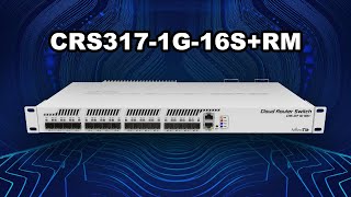Meet the CRS317-1G-16S+RM | 16-Port 10GbE Smart Switch for High-Performance Networks