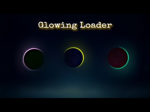 Create an amazing glowing loader by using HTML and CSS