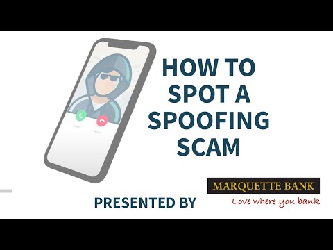 Marquette Bank explains How to Spot a Spoofing Scam.