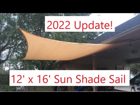 Tafts 12' x 16' Sun Shade Install Update! (2 years later)