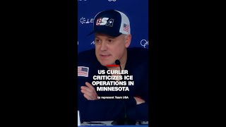 Team USA curler criticizes ICE operations in Minnesota