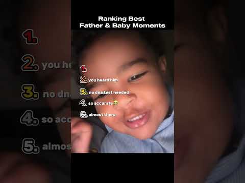 Ranking The Best Father & Baby Moments