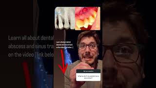 Question 8 from #dentalstudents : sinus tracts and dental and periapical abscess, what to do?