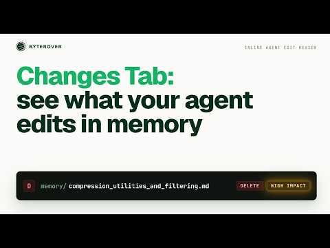 Changes Tab: see what your agent edits in memory