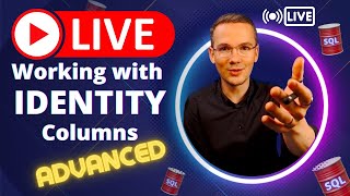 🛢 SQLBootcamp: ADVANCED Series - Working with Primary Keys / Identity Columns 🤯