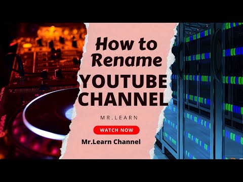 How to change YouTube Channel name | Rename YouTube channel | Mr Learn | InfoTech