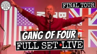 Gang of Four Full Set LIVE The Long Goodbye Tour